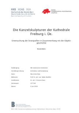 Die Kanzelskulpturen der Kathedrale Freiburg i. Üe : Untersuchungen der Stratigrafien in Zusammen...